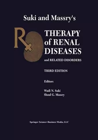 Suki and Massry’s Therapy of Renal Diseases and Related Disorders cover