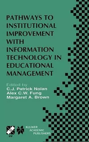 Pathways to Institutional Improvement with Information Technology in Educational Management cover