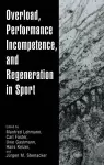 Overload, Performance Incompetence, and Regeneration in Sport cover