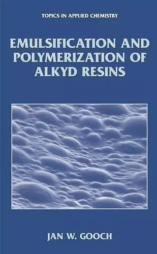 Emulsification and Polymerization of Alkyd Resins cover