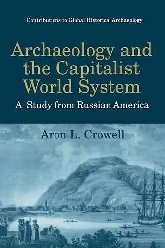 Archaeology and the Capitalist World System cover