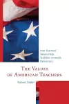 The Values of American Teachers cover