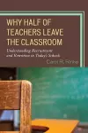 Why Half of Teachers Leave the Classroom cover