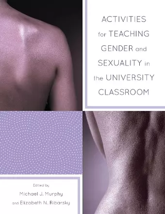Activities for Teaching Gender and Sexuality in the University Classroom cover