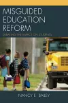 Misguided Education Reform cover