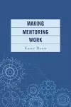 Making Mentoring Work cover