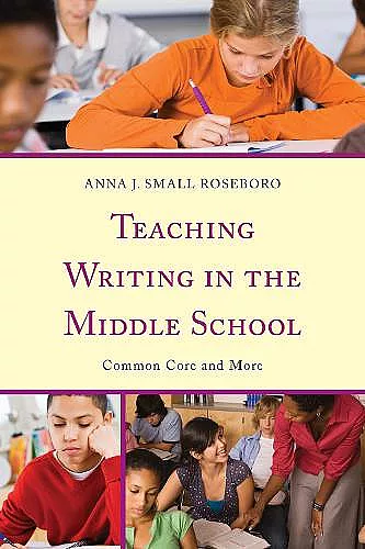 Teaching Writing in the Middle School cover