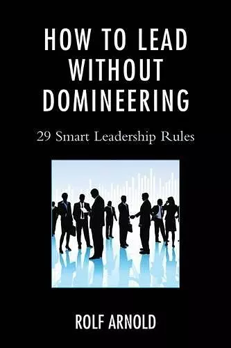 How to Lead without Domineering cover