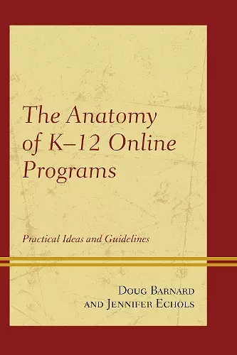 The Anatomy of K-12 Online Programs cover