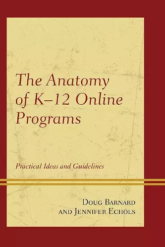 The Anatomy of K-12 Online Programs cover