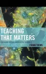 Teaching that Matters cover