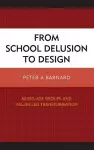 From School Delusion to Design cover