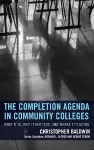 The Completion Agenda in Community Colleges cover