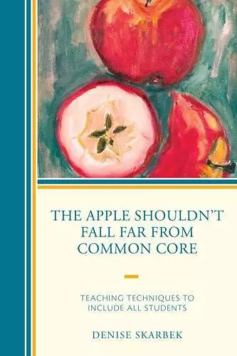 The Apple Shouldn't Fall Far from Common Core cover