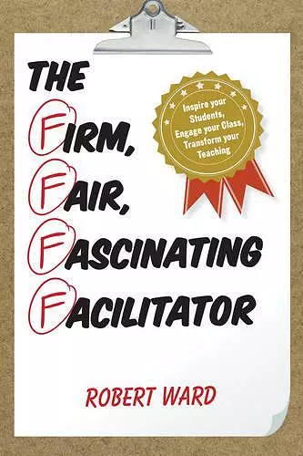 The Firm, Fair, Fascinating Facilitator cover