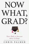 Now What, Grad? cover