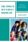 Cool Things to Do If a Bully's Bugging You cover