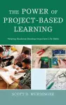 The Power of Project-Based Learning cover