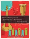 Music Education in the Caribbean and Latin America cover