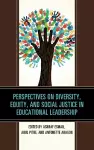 Perspectives on Diversity, Equity, and Social Justice in Educational Leadership cover