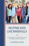 Helping Kids Live Mindfully cover