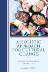 A Holistic Approach For Cultural Change cover