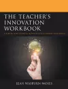 The Teacher's Innovation Workbook cover