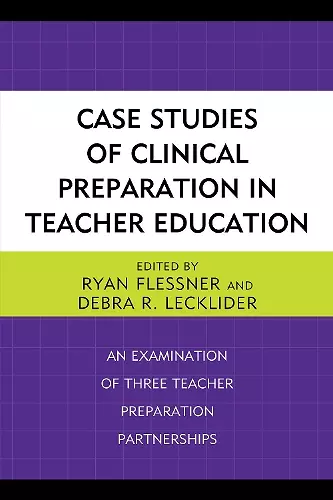 Case Studies of Clinical Preparation in Teacher Education cover