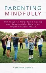 Parenting Mindfully cover