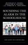 Sounding the Alarm in the Schoolhouse cover