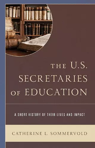 The U.S. Secretaries of Education cover