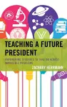Teaching a Future President cover