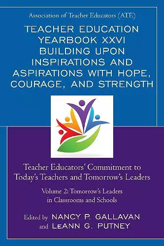 Teacher Education Yearbook XXVI Building upon Inspirations and Aspirations with Hope, Courage, and Strength cover