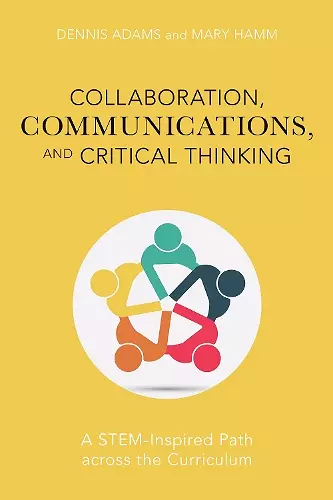 Collaboration, Communications, and Critical Thinking cover