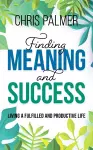 Finding Meaning and Success cover