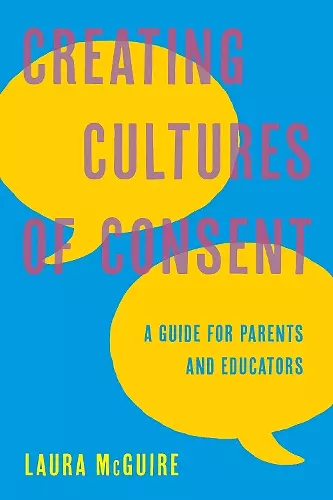 Creating Cultures of Consent cover