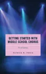 Getting Started with Middle School Chorus cover