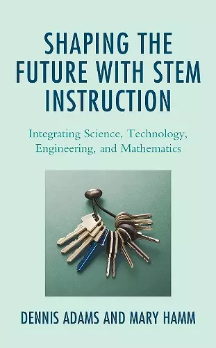 Shaping the Future with STEM Instruction cover