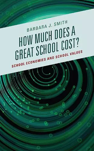 How Much Does a Great School Cost? cover