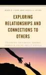 Exploring Relationships and Connections to Others cover