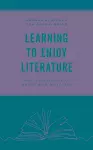 Learning to Enjoy Literature cover