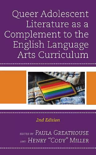 Queer Adolescent Literature as a Complement to the English Language Arts Curriculum cover