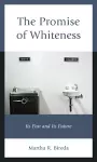 The Promise of Whiteness cover