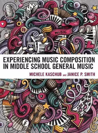 Experiencing Music Composition in Middle School General Music cover