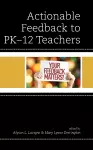 Actionable Feedback to PK-12 Teachers cover