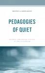 Pedagogies of Quiet cover