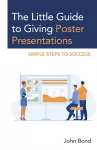 The Little Guide to Giving Poster Presentations cover