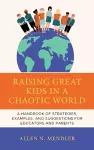 Raising Great Kids in a Chaotic World cover