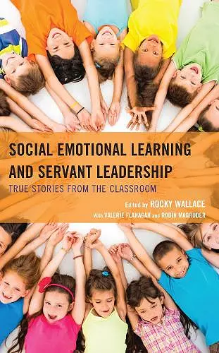 Social Emotional Learning and Servant Leadership cover