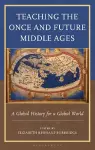 Teaching the Once and Future Middle Ages cover
